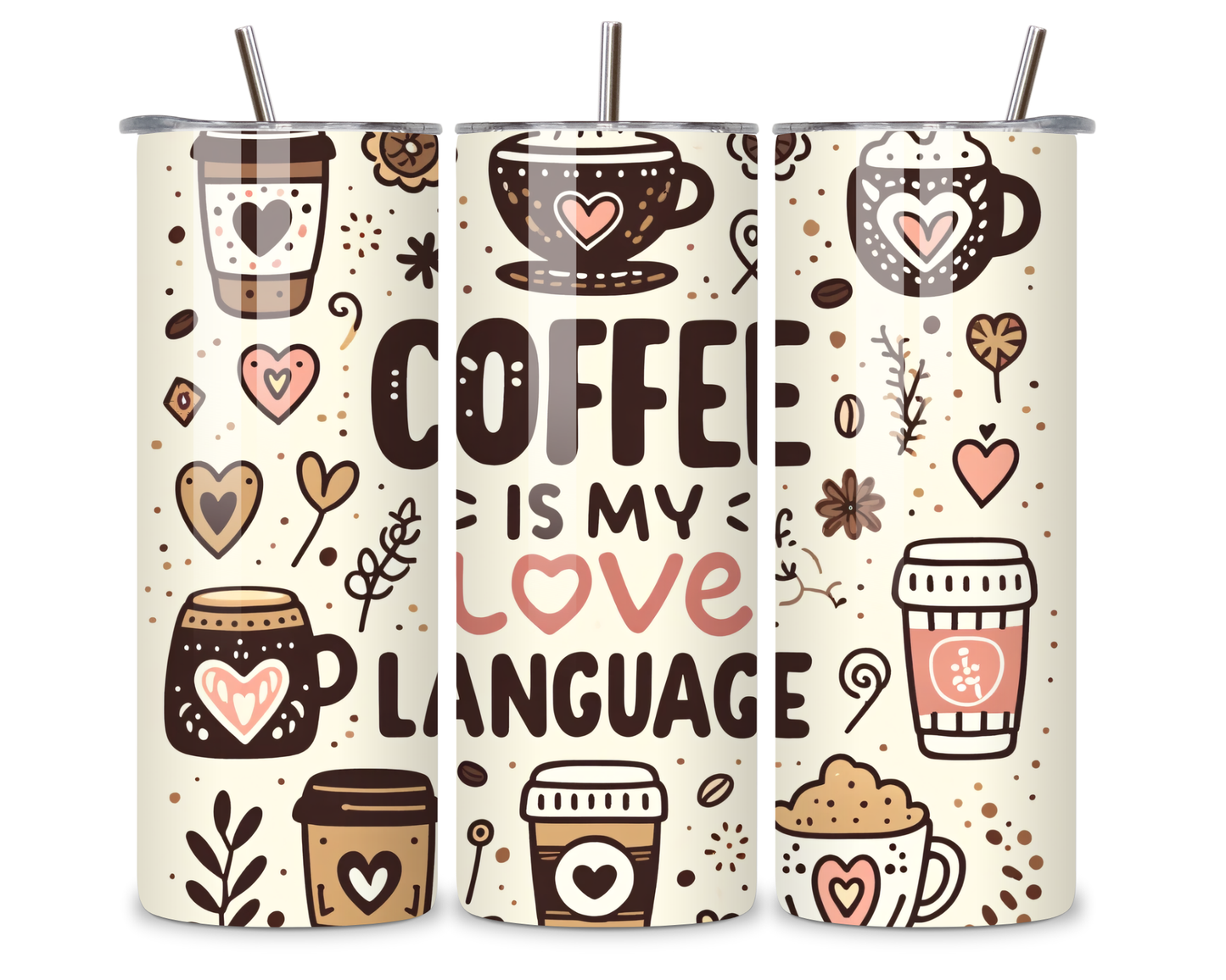 Coffee is My Love 20oz Tumbler